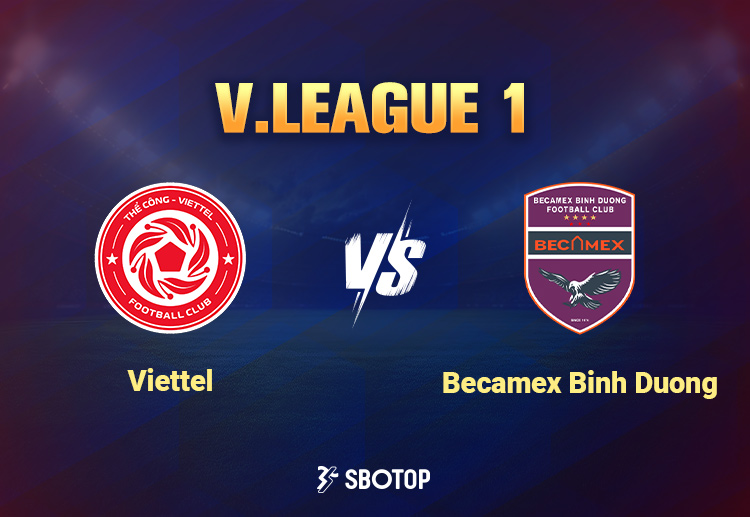 V.League 1: Đây là trận đấu mà Viettel sẽ có thể chơi tốt